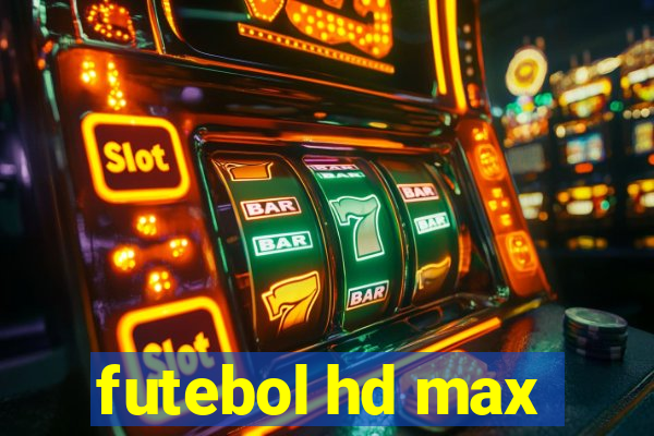 futebol hd max